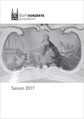 Konzerte im Dom zu Arlesheim 2017